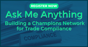 Ask Me Anything: Building a Champions Network for Trade Compliance