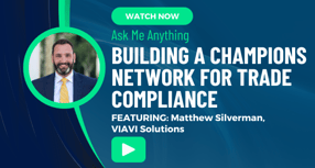 Ask Me Anything: Building a Champions Network for Trade Compliance
