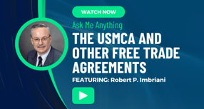 Ask Me Anything: The USMCA and Other Free Trade Agreements