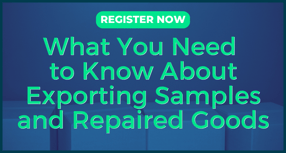 What You Need to Know About Exporting Samples and Repaired Goods