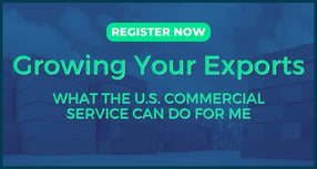 Growing Your Exports_ What the U.S. Commercial  Service Can Do for Me