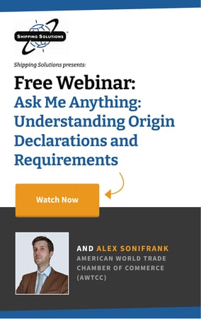 Ask Me Anything: Understanding Origin Declarations and Requirements - Shipping Solutions