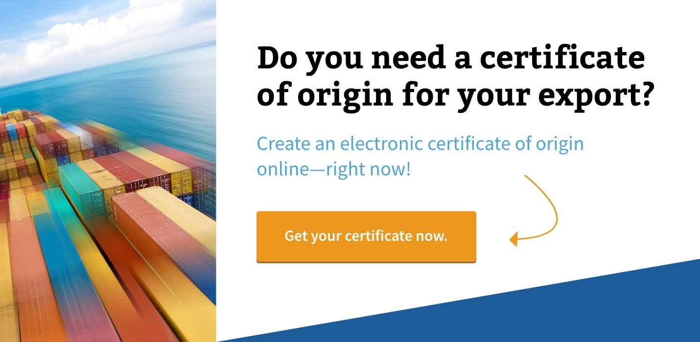 When to Use a Certificate of Origin Form for Your Export Shipments