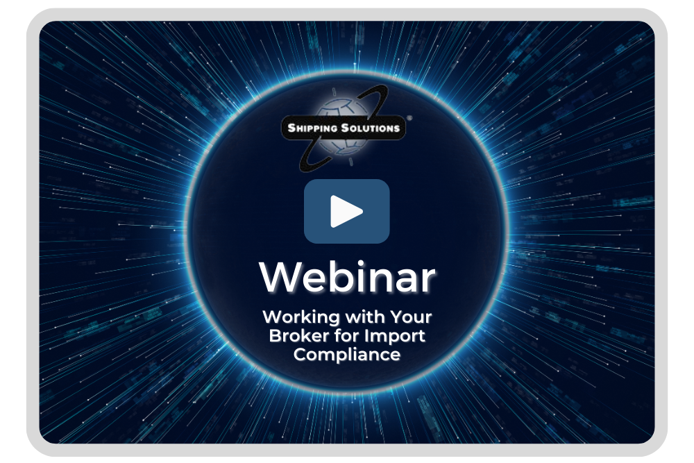 Working with Your Broker for Import Compliance | Shipping Solutions 