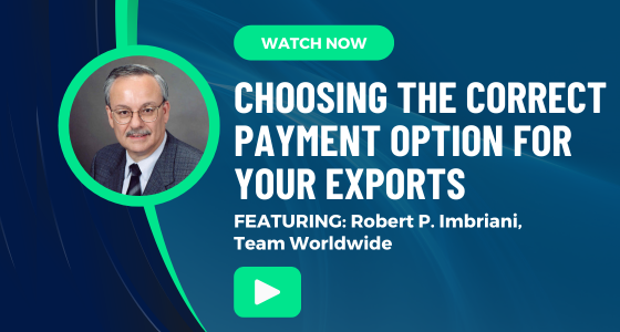 Choosing the Correct Payment Option for Your Exports