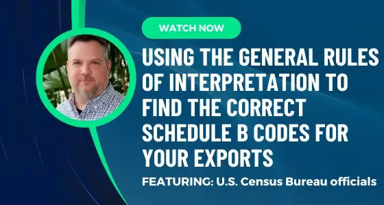 Using the General Rules of Interpretation to Find the Correct Schedule B Codes for Your Exports | Shipping Solutions